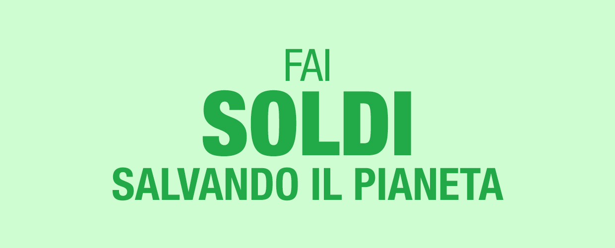 Fai soldi salvando il pianeta