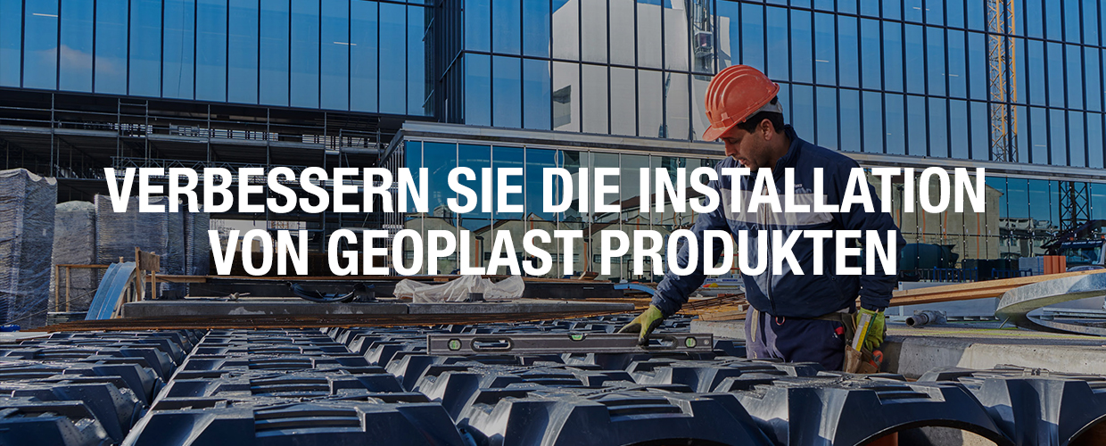Offener Innovationsaufruf - Verbesserungsvorschläge für die Installation von Geoplast Produkten