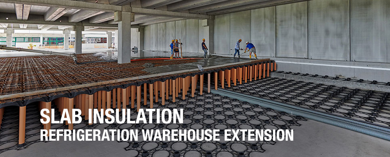 4 Slab insulation - Refrigiration warehouse extension