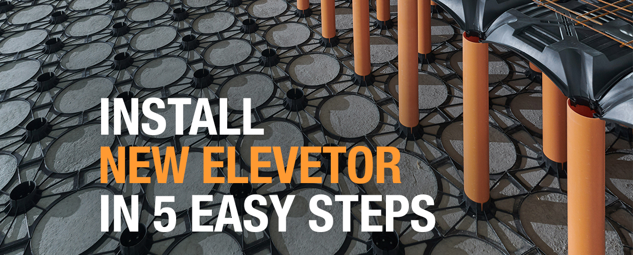 Install New Elevetor in 5 easy steps