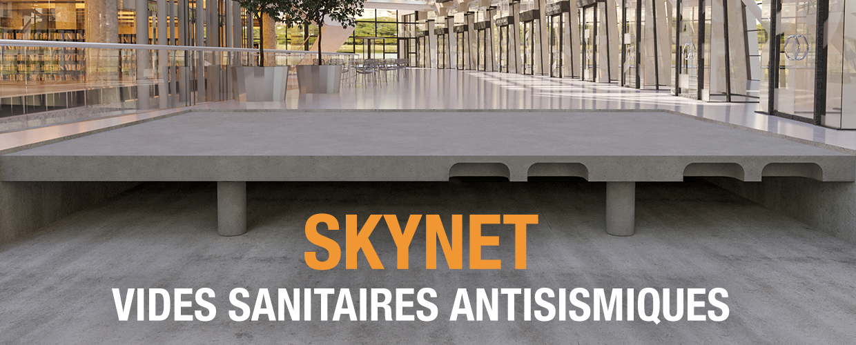 Skynet crée des vides sanitaires antisismiques