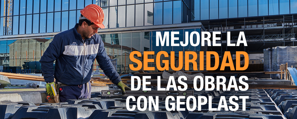 Mejore la seguridad de las obras con Geoplast
