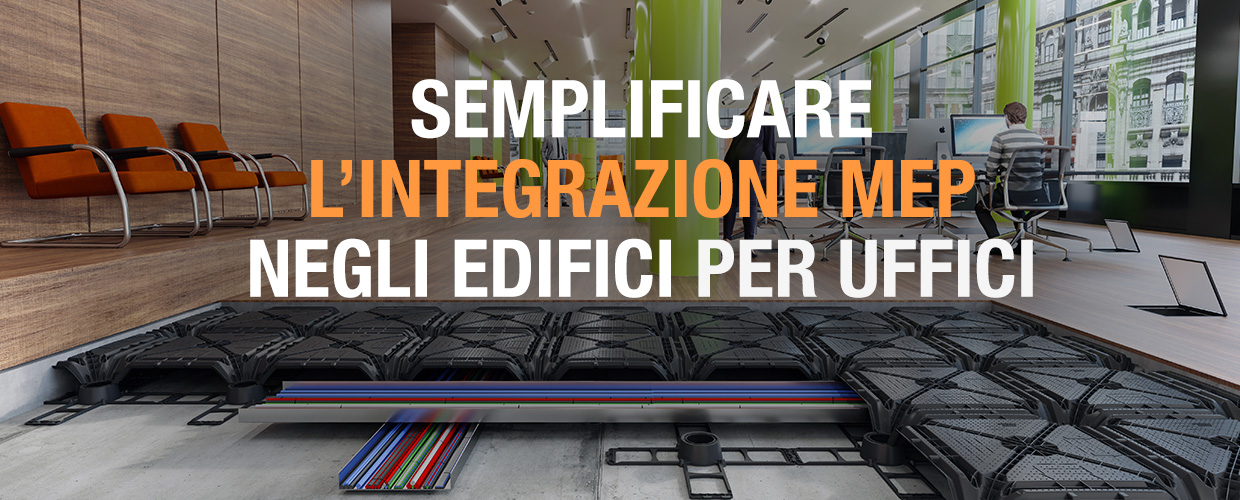Semplificare l’integrazione MEP negli edifici per uffici2