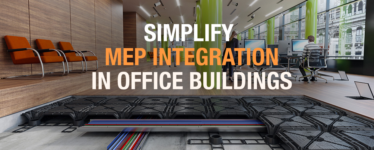 Simplify MEP integration in office buildings