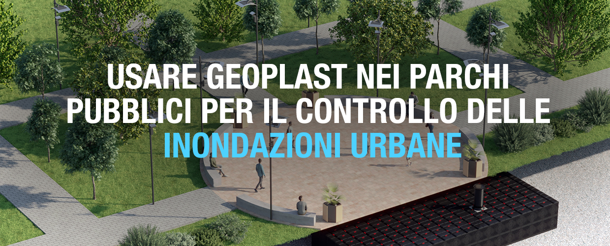 Usare Geoplast nei parchi pubblici per il controllo delle inondazioni urbane