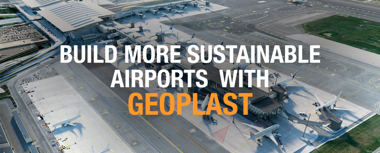Build more sustainable airports with Geoplast