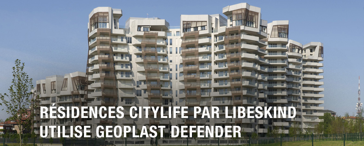 Résidences CityLife par Libeskind utilise Geoplast Defender