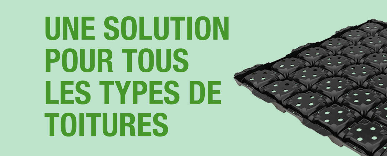 Une solution pour tous les types de toitures