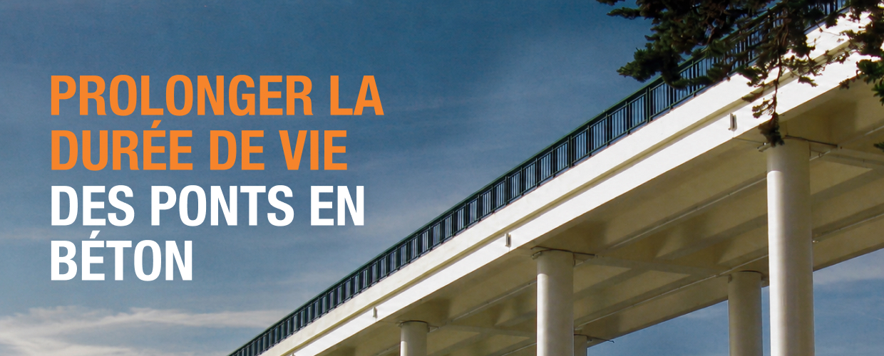 Prolonger la durée de vie des ponts en béton