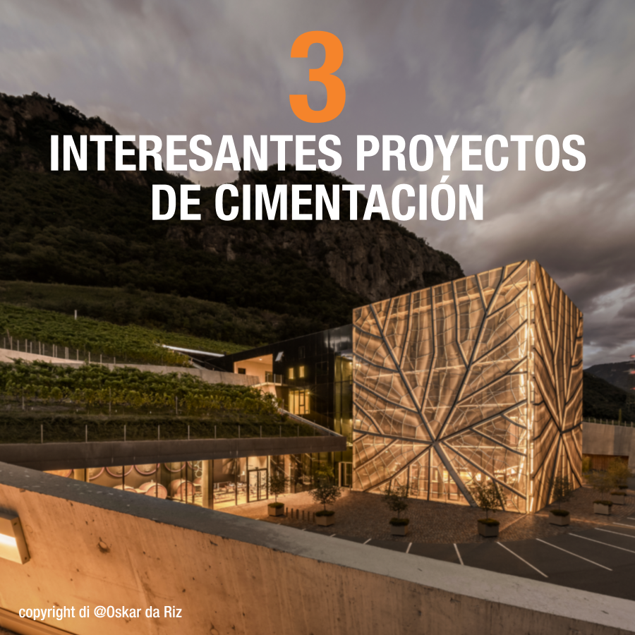 3 interesantes proyectos de cimentación