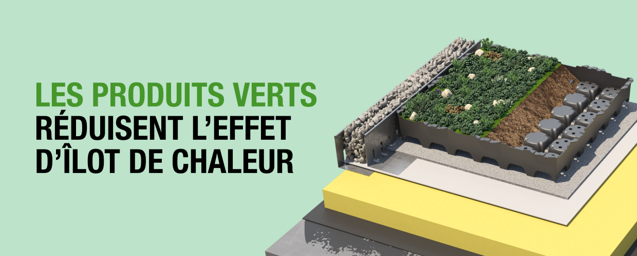 Les produits verts réduisent l’effet d’îlot de chaleur