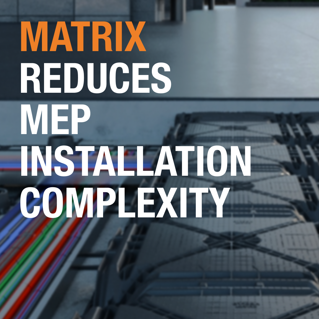 Matrix reduces MEP installation complexity