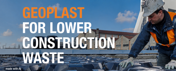 Geoplast for lower construction waste and greater sustainable profitability