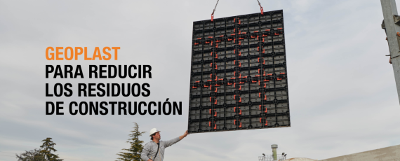 Geoplast para reducir los residuos de construcción y aumentar la rentabilidad sostenible
