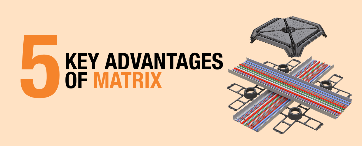 Key advantages of Matrix